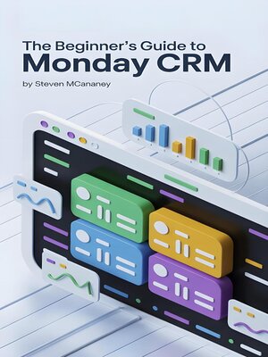 cover image of The Beginner's Guide to Monday CRM